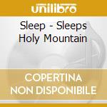 Sleep - Sleeps Holy Mountain cd