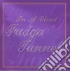 Fudge Tunnel - In A Word cd