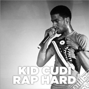 Kid Cudi - Rap Hard (the Demo Years) cd musicale di Kid Cudi