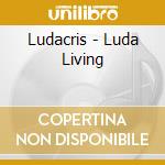 Ludacris - Luda Living cd