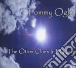 Tommy Ogle - The Other Ones In My Life