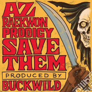 (LP Vinile) Az / Raekwon / Prodigy / Buckwild - Save Them B/W Instrumental (7