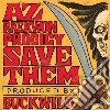 (LP Vinile) Az / Raekwon / Prodigy / Buckwild - Save Them B/W Instrumental (7') cd