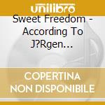 Sweet Freedom - According To J?Rgen Schelander cd