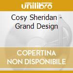 Cosy Sheridan - Grand Design cd