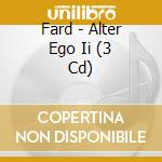 Fard - Alter Ego Ii (3 Cd) cd