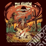 Pilgrim (The) - From The Earth To The Sky And Back cd