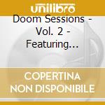 Doom Sessions - Vol. 2 - Featuring 