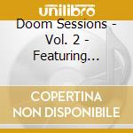 Doom Sessions - Vol. 2 - Featuring ''1782'' With ''Acid Mammoth cd