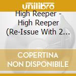 High Reeper - High Reeper (Re-Issue With 2 Bonus Track cd