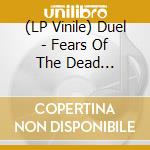 (LP Vinile) Duel - Fears Of The Dead (Striped Blue/Yellow/O lp vinile