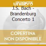 J.S. Bach - Brandenburg Concerto 1 cd
