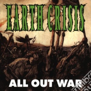Earth Crisis - All Out War cd musicale di Earth Crisis