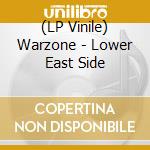 (LP Vinile) Warzone - Lower East Side lp vinile di Warzone
