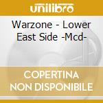 Warzone - Lower East Side -Mcd- cd