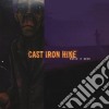 Cast Iron Hike - Watch It Burn cd