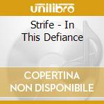 Strife - In This Defiance cd