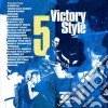 Victory Style 5 cd