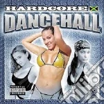 Hardcore Dancehall / Various cd