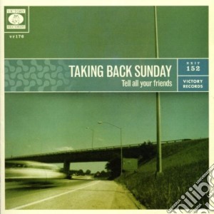 Taking Back Sunday - Tell All Your Friends cd musicale di Taking back sunday