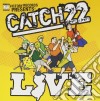 Catch 22 - Live (Cd+Dvd) cd