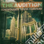 Audition (The) - Controversy Loves Company
