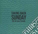 Taking Back Sunday - Tell All Your Friends (Re Issue) (Cd+Dvd)