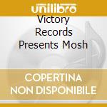 Victory Records Presents Mosh cd