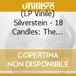 (LP Vinile) Silverstein - 18 Candles: The Early Years (2 Lp) lp vinile