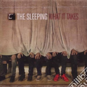 Sleeping (The) - What It Takes cd musicale di Sleeping
