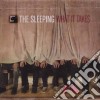 Sleeping (The) - What It Takes cd