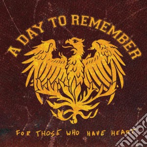 A Day To Remember - For Those Who Have Heart (Cd+Dvd) cd musicale di A DAY TO REMEMBER