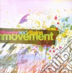 Thieves And Villains - Movement cd