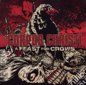 Corpus Christi - A Feast For Crows cd musicale di Corpus Christi