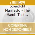 Streetlight Manifesto - The Hands That Thieve