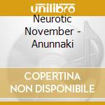 Neurotic November - Anunnaki cd
