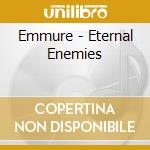 Emmure - Eternal Enemies cd musicale di Emmure