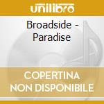 Broadside - Paradise cd musicale di Broadside