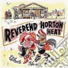 Reverend Horton Heat - Whole New Life cd