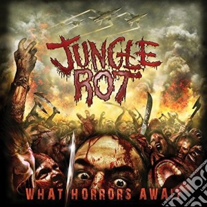 Jungle Rot - What Horrors Await cd musicale di Jungle Rot
