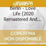 Berlin - Love Life (2020 Remastered And Expanded Edition) cd