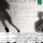 Paliotti, Antonello / Desidery, Armanda / Pettrone, Luigi / Franco, Dario - Long Shadows cd