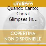 Quando Canto: Choral Glimpses In Italian Contemporary Music cd