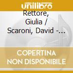 Rettore, Giulia / Scaroni, David - Six Nocturnes Concertants Op. 59, For Harp And Violin cd