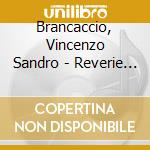 Brancaccio, Vincenzo Sandro - Reverie Italien, Guitar Music cd