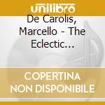 De Carolis, Marcello - The Eclectic Beating: Contemporary Music For Chitarra Battente cd