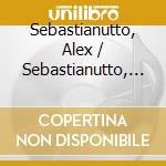 Sebastianutto, Alex / Sebastianutto, Morris - Freedom: Contemporary Music Inspired By Malcom X, Gandhi & Others cd