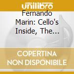 Fernando Marin: Cello's Inside, The Sound Of Gut cd