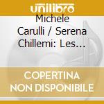 Michele Carulli / Serena Chillemi: Les Affinites - Fantasias And Sonatas For Clarinet And Piano At The Dawn Of The 20th Century cd musicale