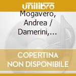 Mogavero, Andrea / Damerini, Massimiliano - Mendelssohn: 3 Flute Sonatas 1820, 1823, 1838 (After The Violin Version) cd
